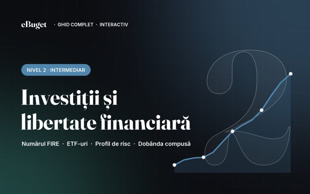 Investiții și libertate financiară — ghidul complet